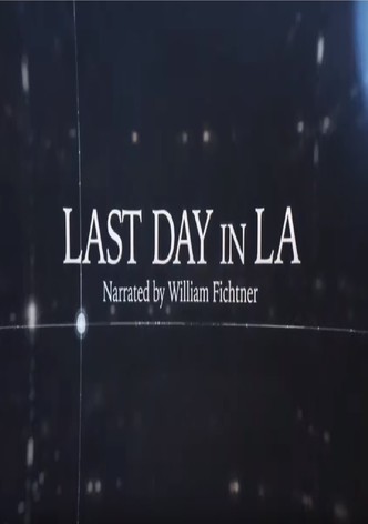 Last Day in LA