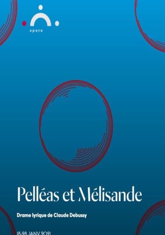 Pelléas et Mélisande - Genève