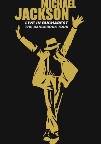 Michael Jackson: Live in Bucharest - The Dangerous Tour