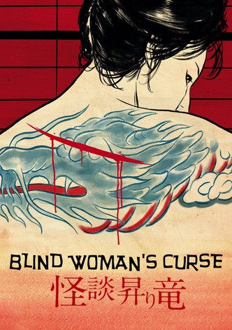 Blind Woman’s Curse – Die verfluchte Schwertkämpferin mit dem Drachentattoo