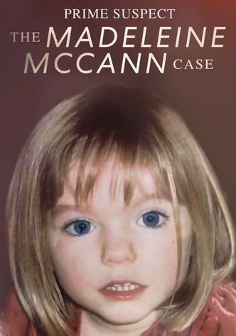 Prime Suspect: The Madeleine McCann Case
