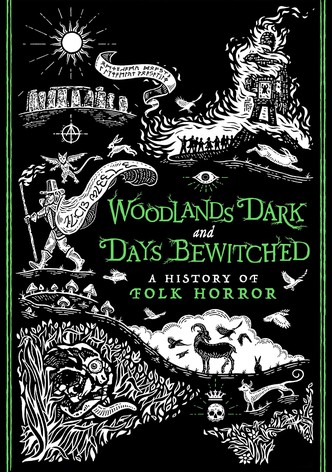 Woodlands Dark and Days Bewitched: A History of Folk Horror