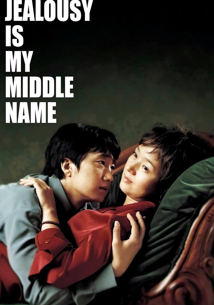 Jealousy Is My Middle Name