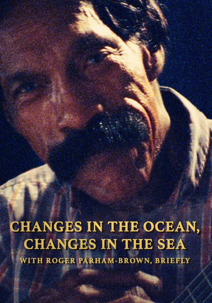 Changes in the Ocean, Changes in the Sea