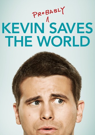 Kevin (Probably) Saves the World