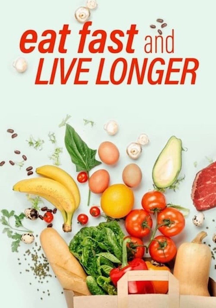 eat-fast-and-live-longer-streaming-watch-online