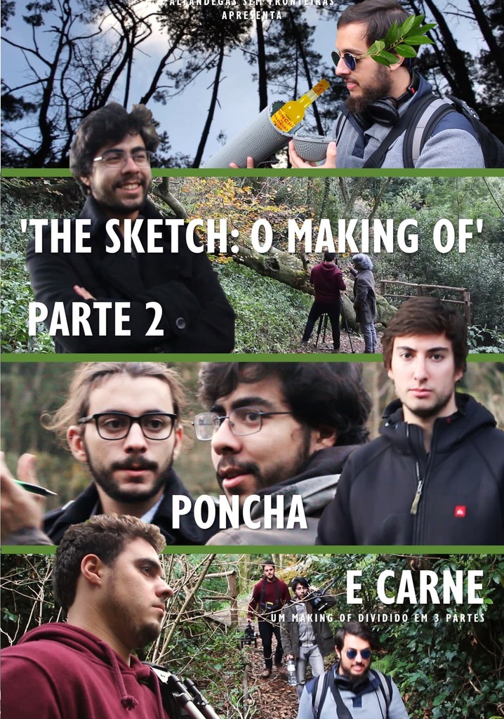 The Sketch: The Making Of - Part 2: Poncha and Meat