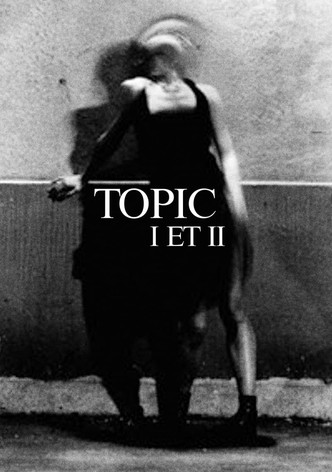 Topic I et II
