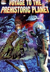 Voyage to the Prehistoric Planet