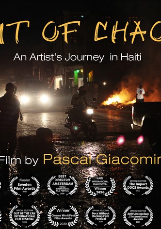 Out of Chaos, an Artist's Journey in Haiti