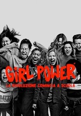 Girl power - La rivoluzione comincia a scuola