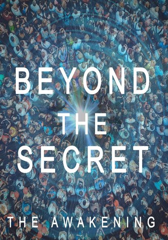 Beyond The Secret: The Awakening