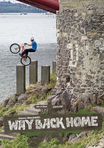 Danny MacAskill - Way Back Home