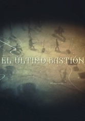 El último bastión