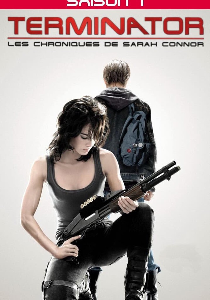 Saison 1 Terminator Les Chroniques de Sarah Connor streaming où regarder les épisodes?