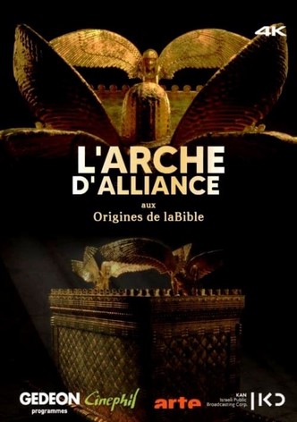 L’Arche d’Alliance, aux origines de la Bible