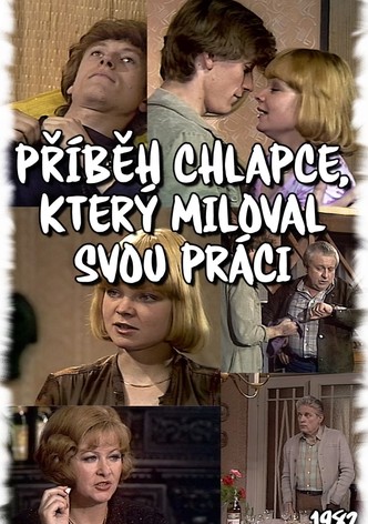 Príbeh chlapce, který miloval svou práci
