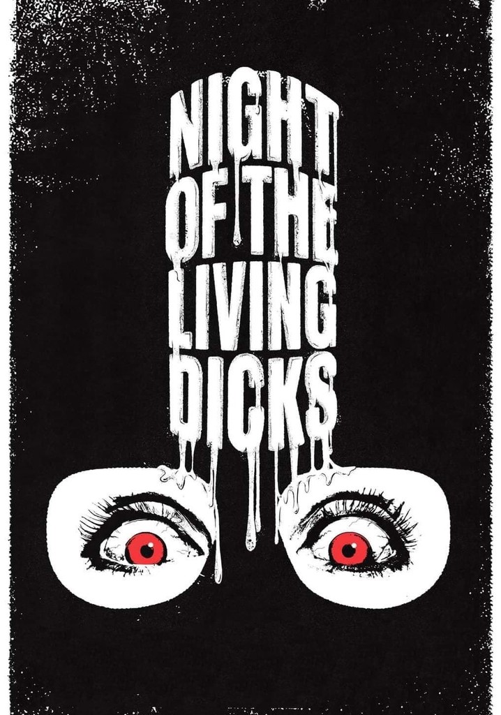 Night of the Living Dicks
