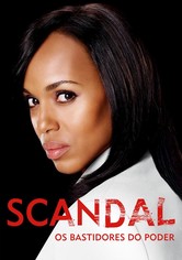 Escândalos: Os Bastidores do Poder