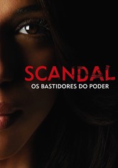 Escândalos: Os Bastidores do Poder