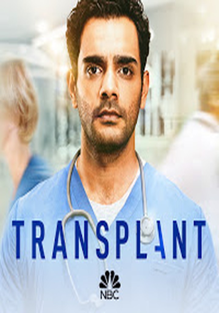 Transplant Season 1 watch full episodes streaming online