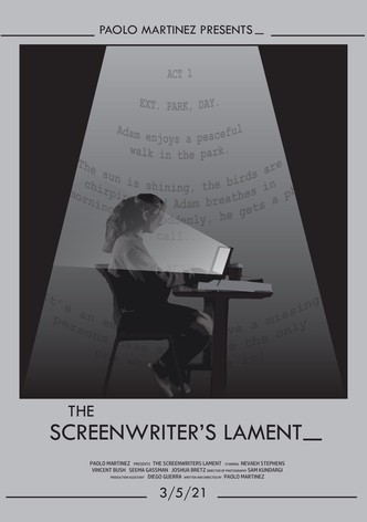 The Screenwriter's Lament