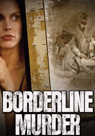 Borderline Murder - Schönheit um jeden Preis