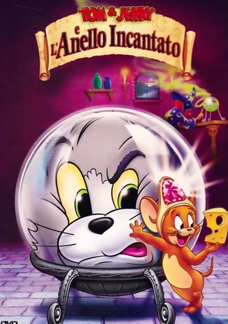 Tom & Jerry e l'anello incantato