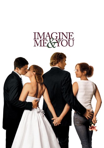 Imagine Me & You