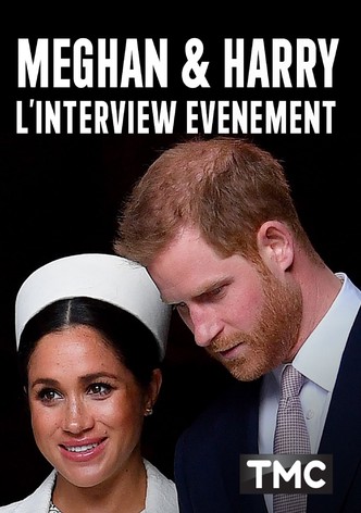 Meghan et Harry : l'interview évènement