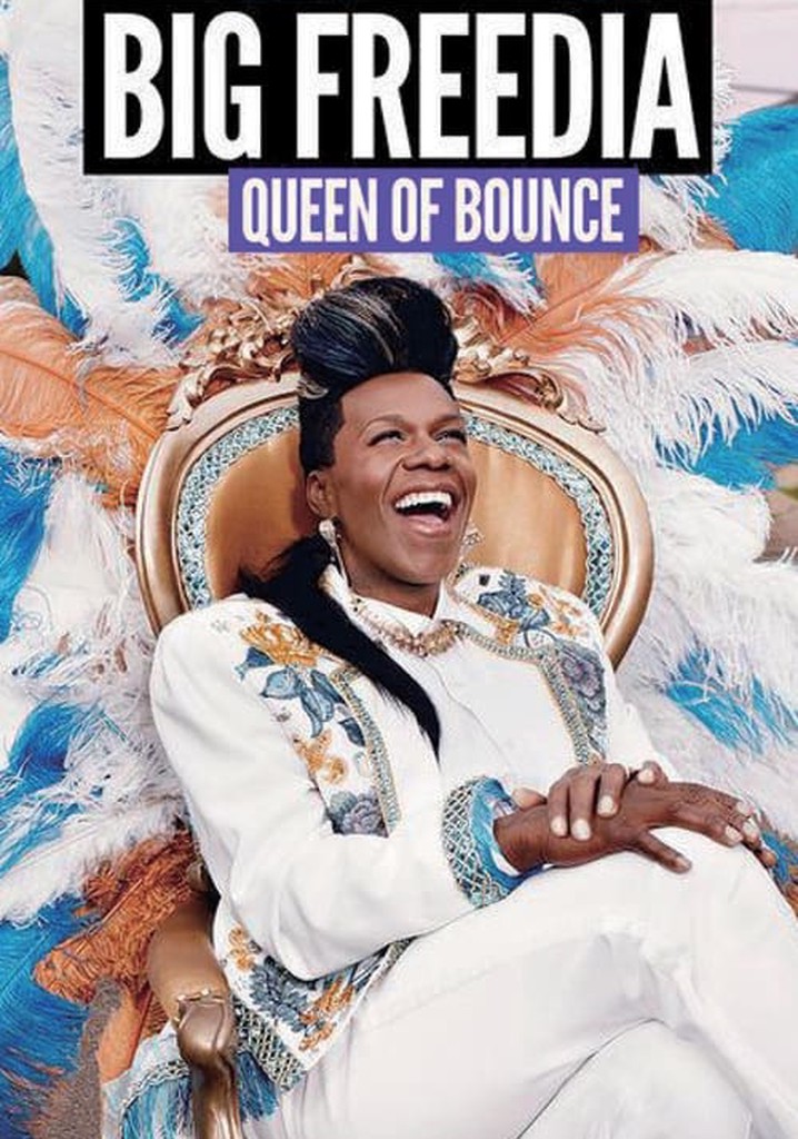 Watch Big Freedia: Queen of Bounce - Free TV Shows