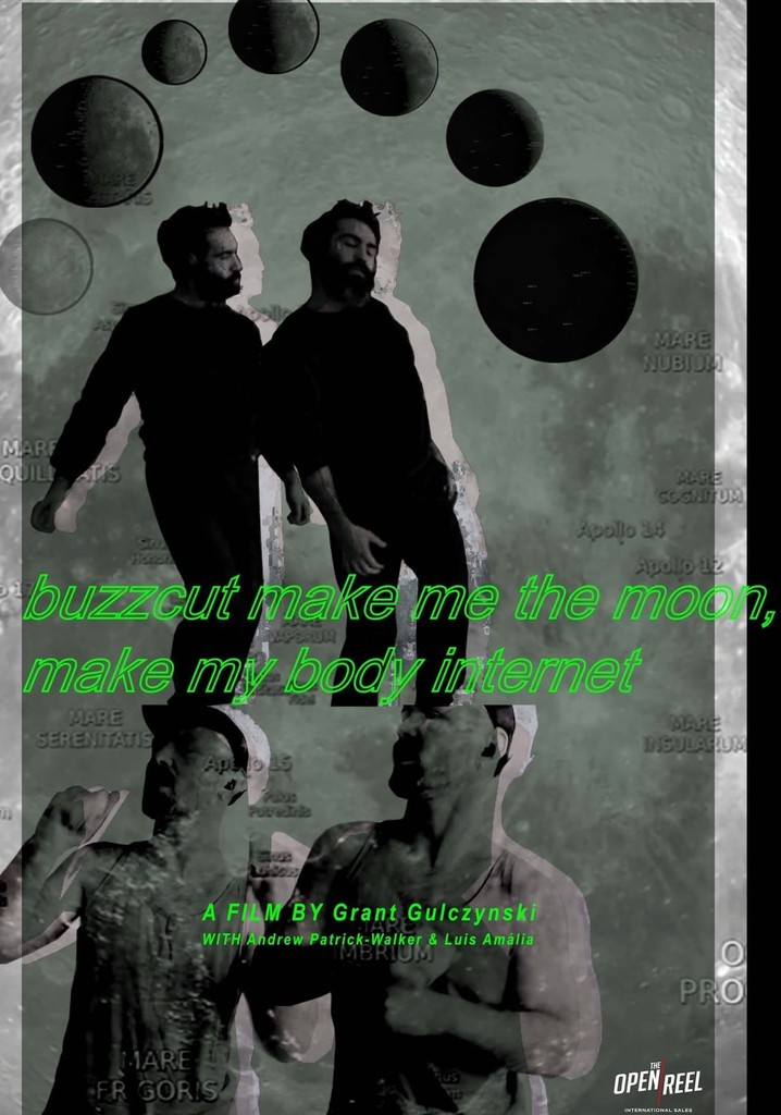 buzzcut make me the moon, make my body internet