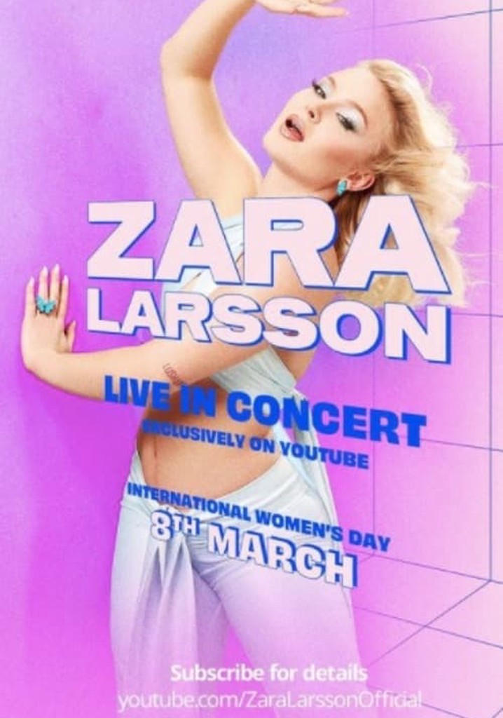 Zara Larsson - Live In Concert