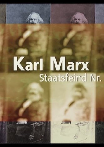 Karl Marx - Staatsfeind Nr. 1