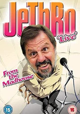 Jethro: From the Madhouse