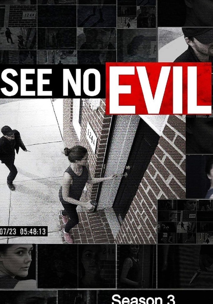 See No Evil Season 3 - watch full episodes streaming online