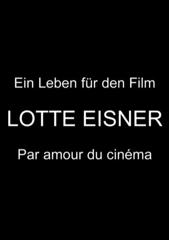 A Life for Movies: Lotte Eisner