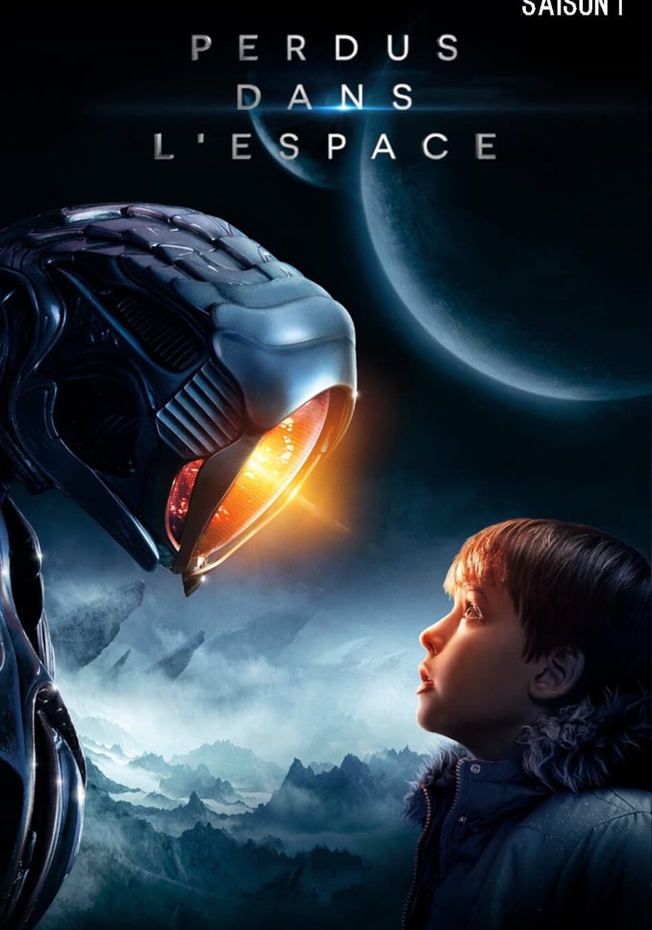 Perdu Dans L'espace Saison 3 Episode 1 Saison 1 Perdus dans l'espace streaming: où regarder les épisodes?