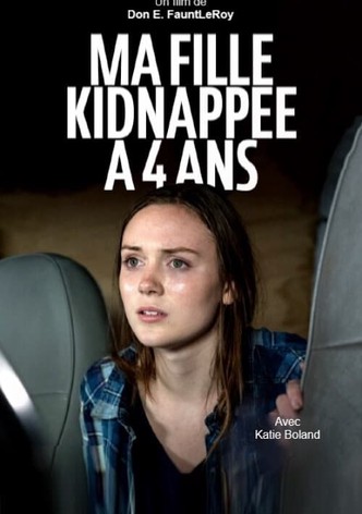 Ma fille, kidnappée à 4 ans