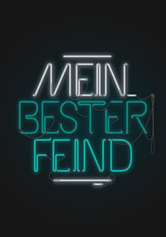 Mein bester Feind