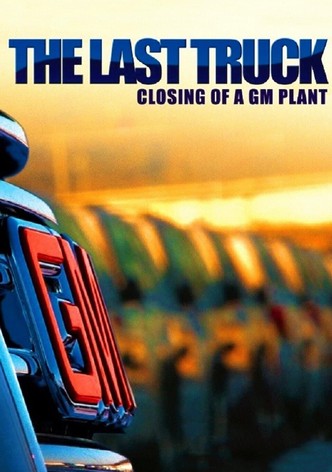 The Last Truck: Closing of a GM Plant