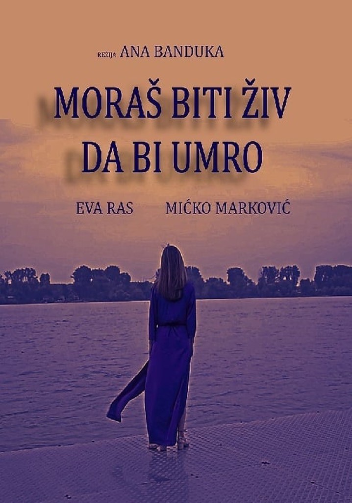 Moras biti ziv da bi umro