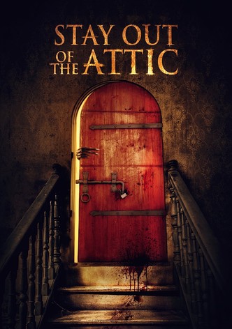 Stay Out of the F**king Attic