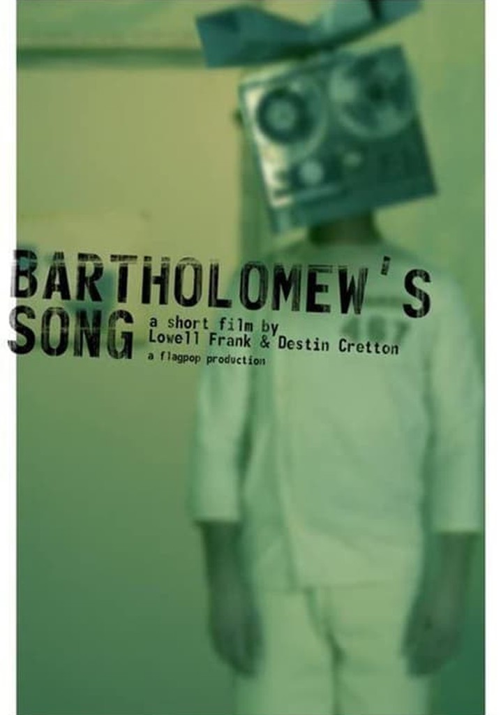 Bartholomew's Song