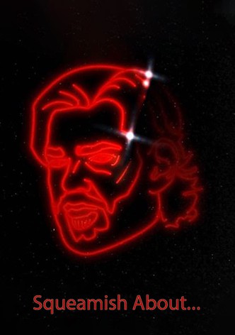 Squeamish About…