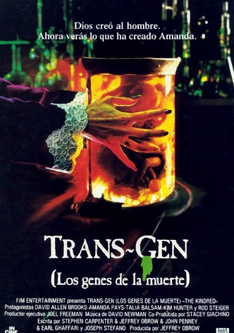 Trans-Gen, los genes de la muerte