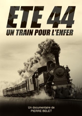 Été 44, un train pour l'enfer