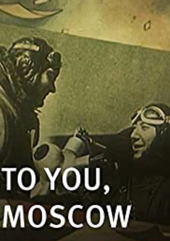 To You, Moscow