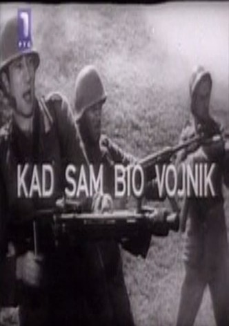 Kad sam bio vojnik