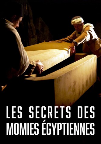 Les Secrets des momies égyptiennes
